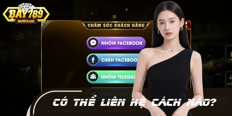 Game thủ có thể liên hệ với BAY789 qua nhiều kênh