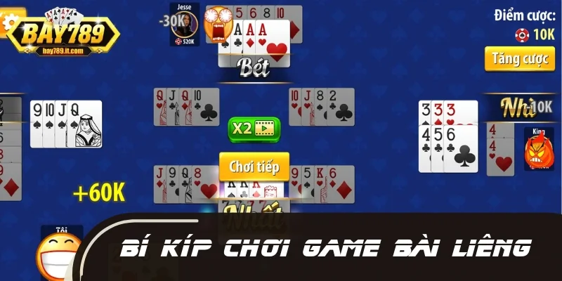 Bỏ túi bí quyết cứ áp dụng là thắng khi chơi Liêng