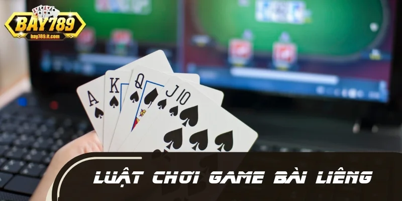 Hiểu toàn diện về game bài Liêng theo luật quốc tế