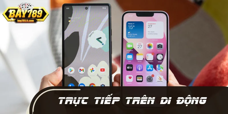 Hướng dẫn tải app BAY789 trực tiếp trên di động của bạn