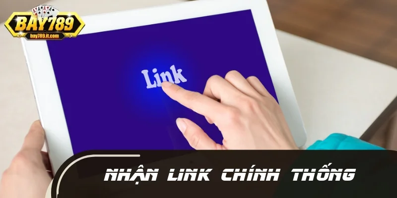 3 kênh nhận link chính thống
