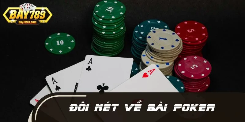 Đôi nét về bài poker