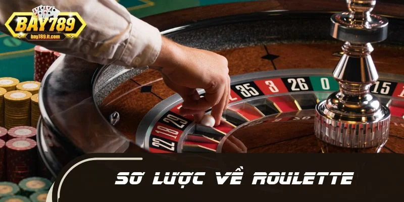 Sơ lược về Roulette
